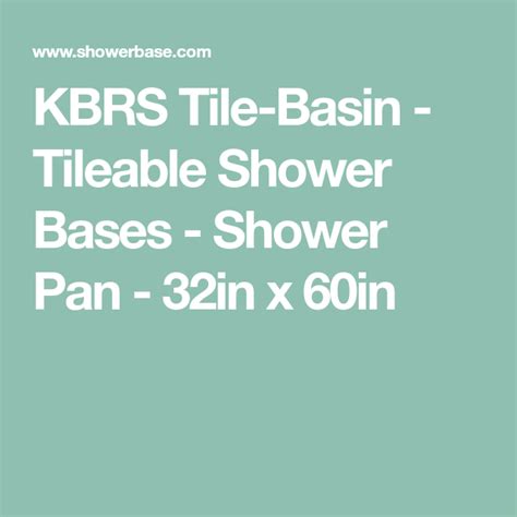 Kbrs Tile Basin Tileable Shower Bases Shower Pan In X In Tileable Shower Pan