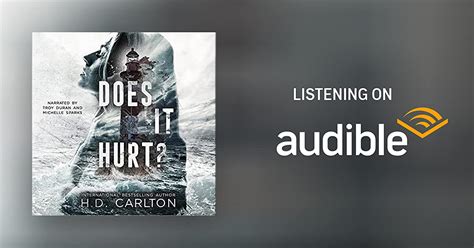 Does It Hurt By H D Carlton Audiobook