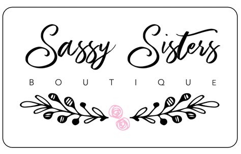 Sassy Sisters T Cards Sassy Sisters Boutique Llc