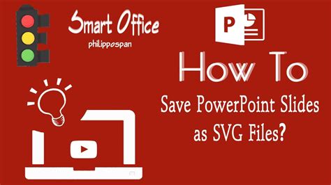 How To Save Powerpoint Slides As Svg Files Youtube