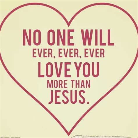 I will always need you, i whisper. #NO - #ONE - #WILL - #EVER - #ever - #EVER - #LOVE - #YOU - #MORE - #THAN: - #JESUS ...