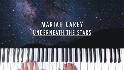 Mariah Carey Underneath The Stars Piano Cover Youtube