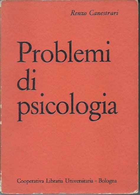 Problemi Di Psicologia By Canestrari Renzo Invito Alla