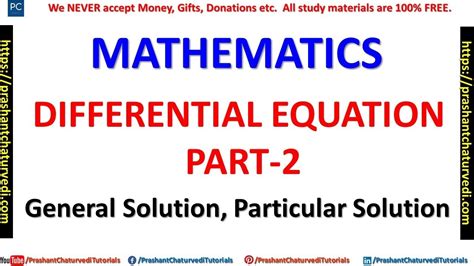 Mathematics Lecture 7 Differential Equation General Solution