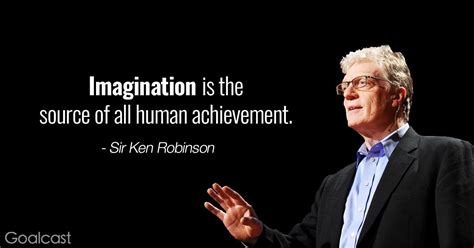 Top 20 Sir Ken Robinson Quotes To Unlock The Genius Within