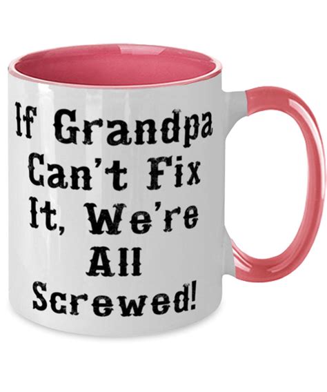 If Grandpa Cant Fix It Were All Screwed Two Tone Etsy