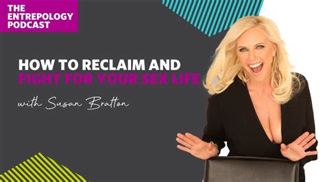 248 badass how to reclaim and fight for your sex life with susan bratton youtube