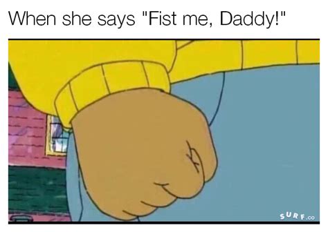 Fist Me Arthur S Fist Know Your Meme