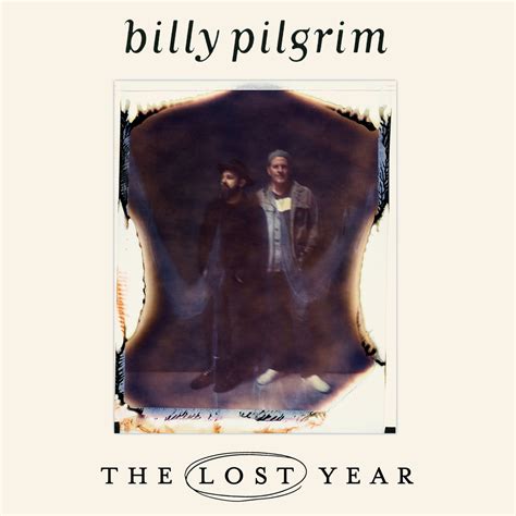 The Lost Year Ep Billy Pilgrim