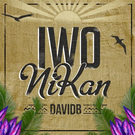 Stream Davidb Iwo Nikan By Davidb Listen Online For Free On Soundcloud