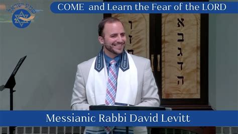 Come And Learn The Fear Of The Lord By Rabbi David Levitt Youtube