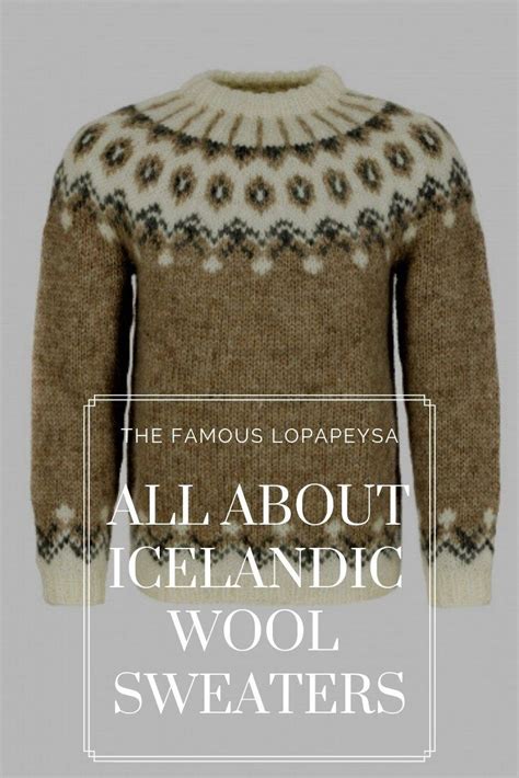 All About The Icelandic Wool Sweater The Famous Lopapeysa Icelandic