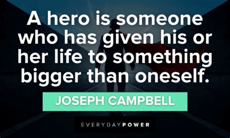 Hero Quotes To Inspire Everyone To Make A Difference Daily