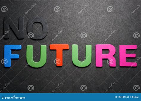 No Future Stock Image Image Of Future Color Design 164181567