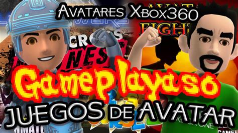 Gameplayaso Juegos De Avatar De Xbox Youtube