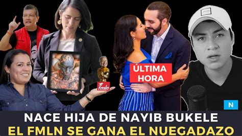 Nace Hija De Nayib Bukele Y Gabriela En El Salvador Marleni Funes Se