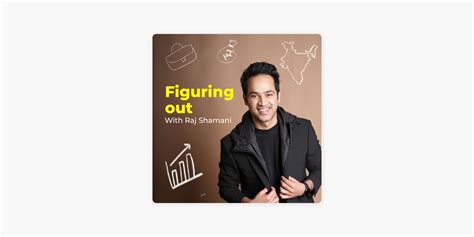 ‎figuring Out With Raj Shamani On Apple Podcasts