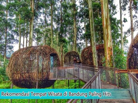 Rekomendasi Tempat Wisata Di Bandung Paling Hits Hari Libur Nasional