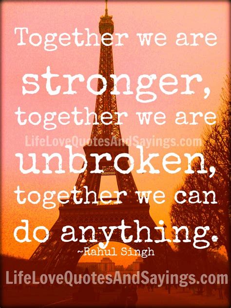 We Are Strong Together Quotes Quotesgram