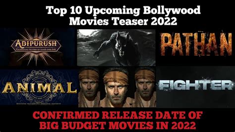 10 Upcoming Bollywood Movies 2022 Teaser Confirmed Release Dates