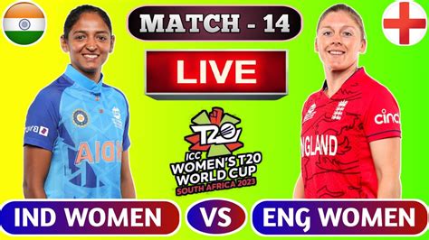 🔴live India Womens Vs England Womens Indw Vs Engw Live Cricket Scores Women T20 World Cup