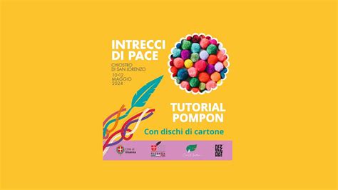 Intrecci Di Pace Tutorial Pompon Con Dischi Di Cartone Youtube