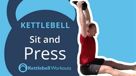Kettlebell Sit And Press Great For Core And Shoulders Youtube