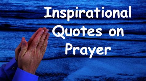 Inspirational Power Of Prayer Quotes