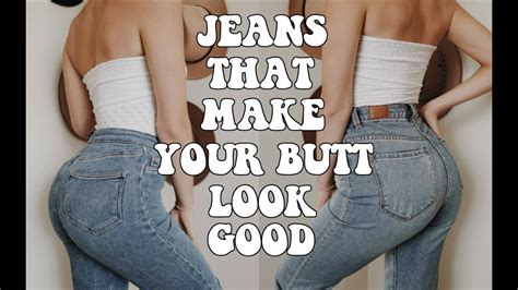 Jeans That Make Your Butt Look Good Noel Labb Youtube