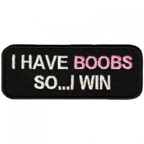 I Have Boobs Soi Win Embroidered Iron On Biker Patch Ebay