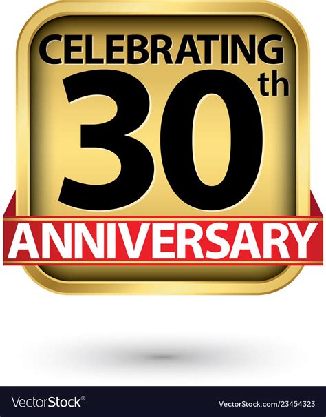 Celebrating 30th Years Anniversary Gold Label Vector Image