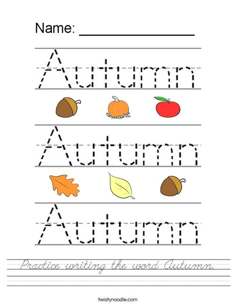 Practice Writing The Word Autumn Worksheet Cursive Twisty Noodle