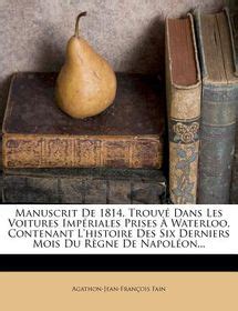 Manuscrit De Trouve Dans Les Voitures Imperiales Prises A Waterloo Contenant L Histoire