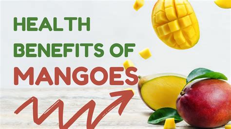 Health Benefits Of Mangoes Are Mangoes The Best Fruits To Eat Youtube