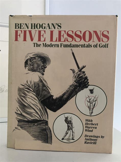 Ben Hogans Five Lessons The Modern Fundamentals Of Golf By Ben Hogan
