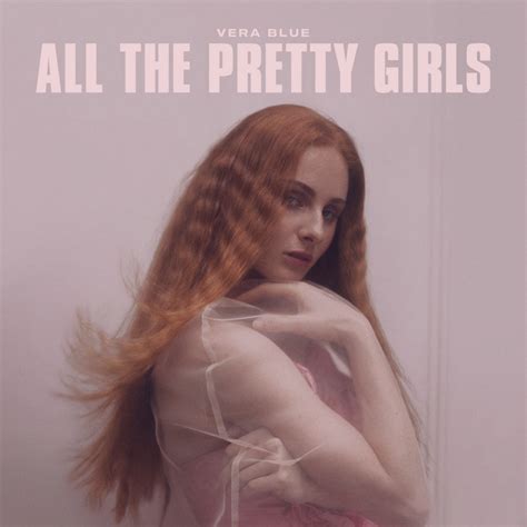 All The Pretty Girls Song And Lyrics By Vera Blue Spotify