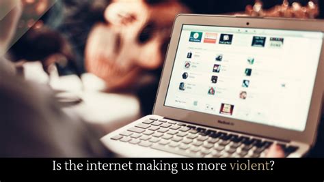 Is The Internet Making Us More Violent Alltop Viral