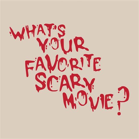 Whats Your Favorite Scary Movie T Shirt Tanga