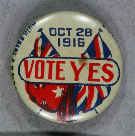 Badge Vote Yes For Conscription Australia 1916