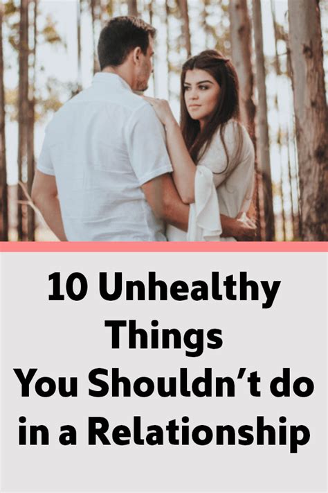10 Unhealthy Things You Shouldn’t Do In A Relationship Relationship Happy Relationships