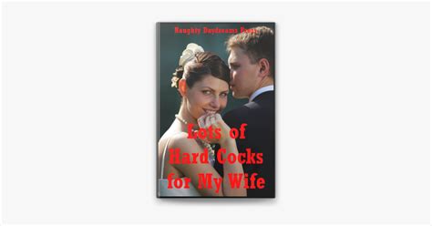 ‎lots Of Hard Cocks For My Wife Five Explicit Sexy Wife Erotica Stories On Apple Books