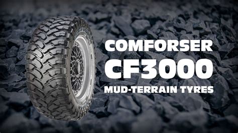 Comforser Cf3000 Mud Terrain Tyres Tyre Of The Week Youtube