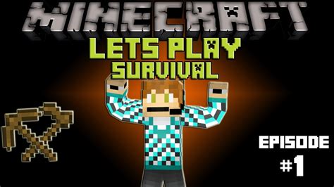 Minecraft Survival Lets Play Episode 1 Youtube