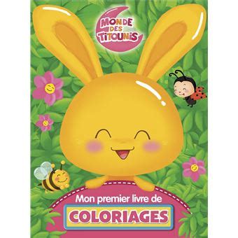 Titounis  Titounis  Mon premier livre de coloriages  Collectif