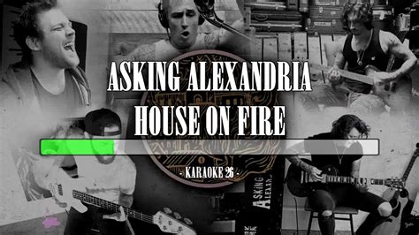 Asking Alexandria House On Fire Karaoke 26 [instrumental] Youtube