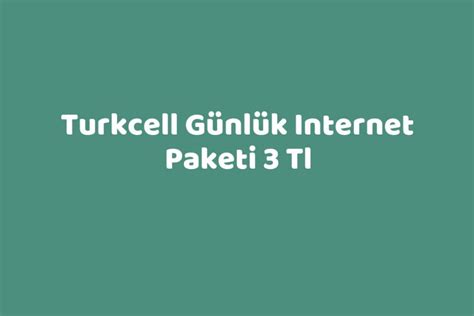 Turkcell Günlük Internet Paketi 3 Tl TeknoLib