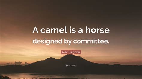 Nam malesuada a erat at euismod. Alec Issigonis Quote: "A camel is a horse designed by ...