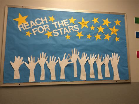 Reach For The Stars Bulletin Board School Wide Goals Are Written On