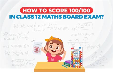 How To Score 100100 In Class 12 Maths Board Exam Oswaal Books And