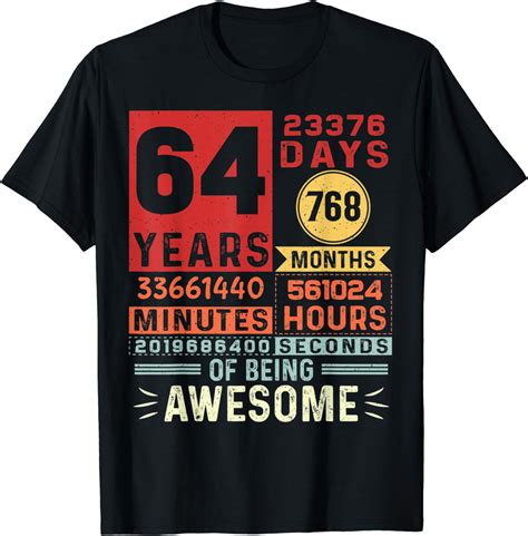 Sixty Four Years Of Being Awesome 64 Years Old 64th Birthday T Shirt Uk Fashion